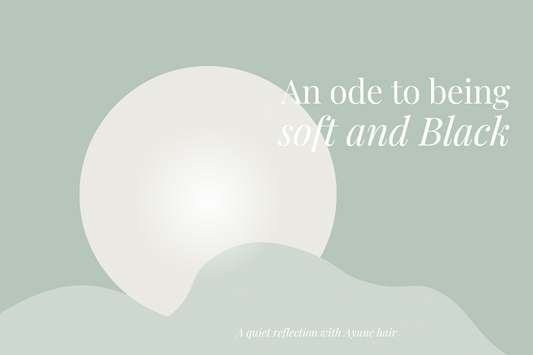 an ode to being soft and Black