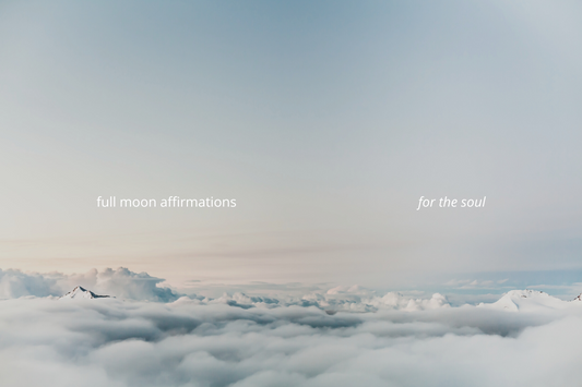 full moon affirmations for the soul